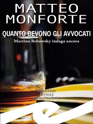 cover image of Quanto bevono gli avvocati